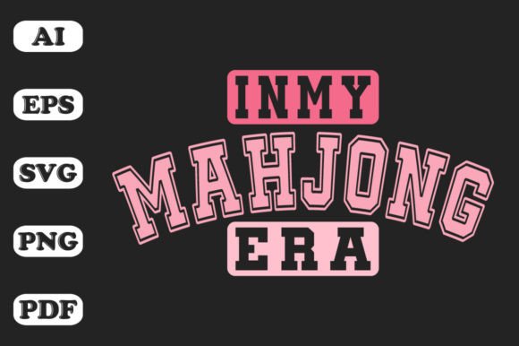 Download In My Mahjong Era T-shirt Designs - Shirt design Collection