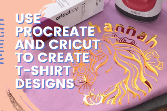 Download Use Procreate and Cricut to Create T-shirt Designs - Shirt design Collection