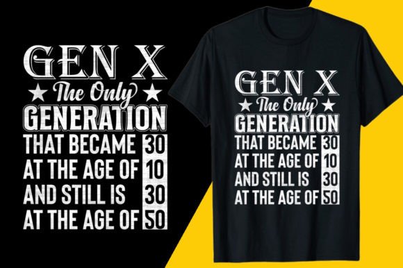Download Gen X T-shirt Designs, Gen X SVG - Shirt design Collection